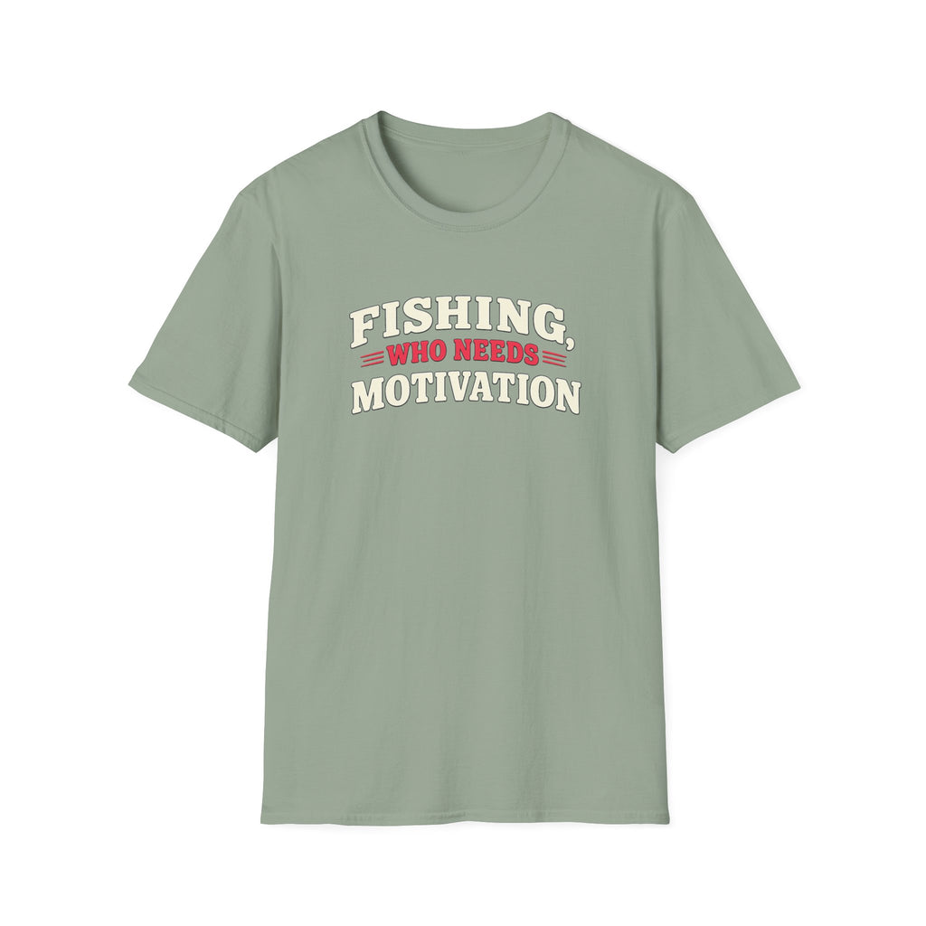 Fishing, Who Needs Motivation