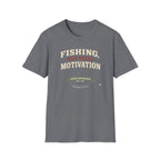 Fishing, Who Needs Motivation