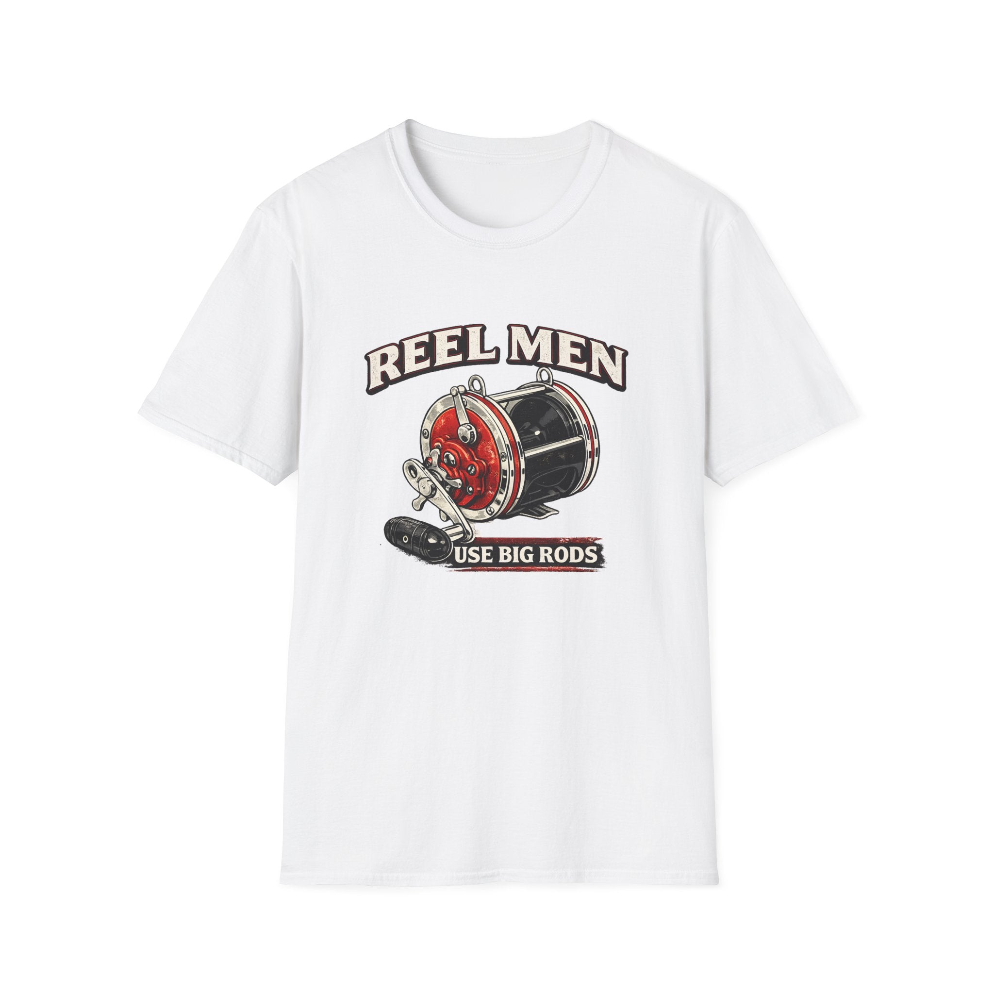 Reel Men Use Big Rods