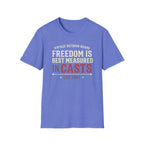 Freedom Is Measured In Casts