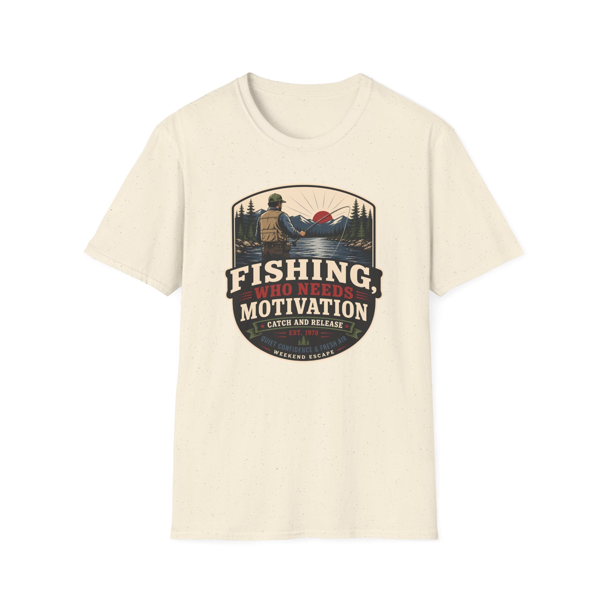 Fishing, Who Needs Motivation