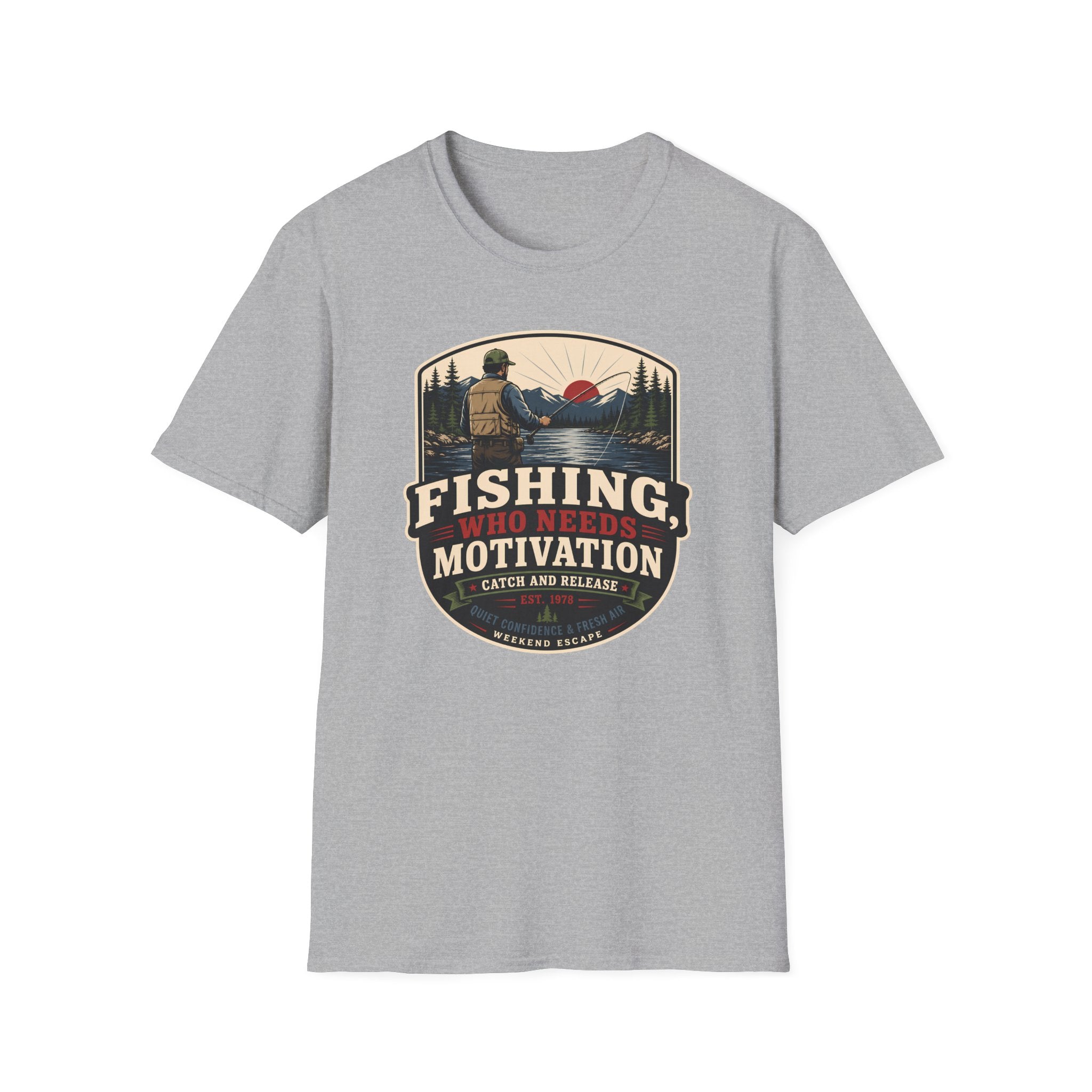 Fishing, Who Needs Motivation