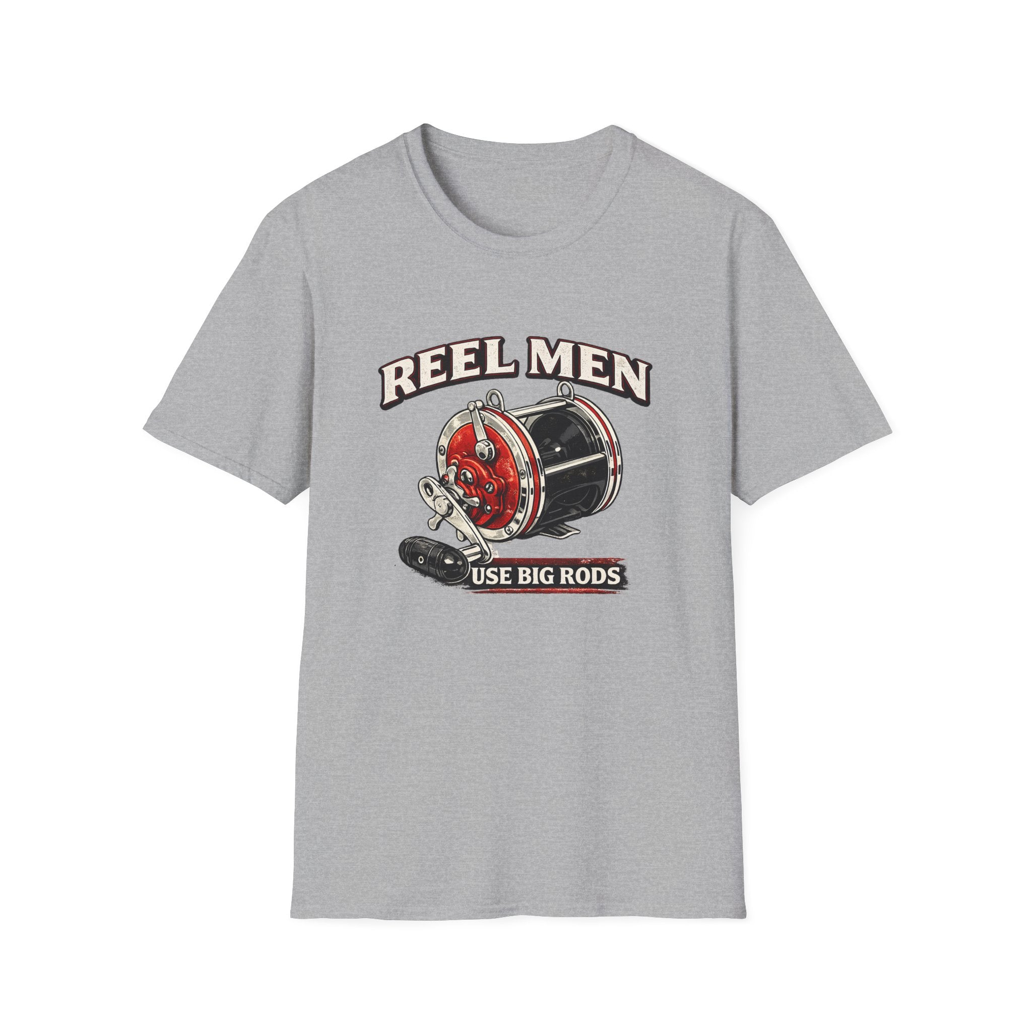 Reel Men Use Big Rods