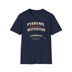 Fishing, Who Needs Motivation