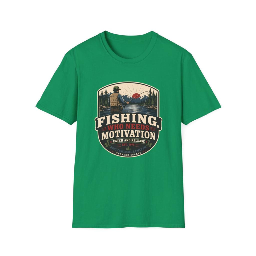 Fishing, Who Needs Motivation