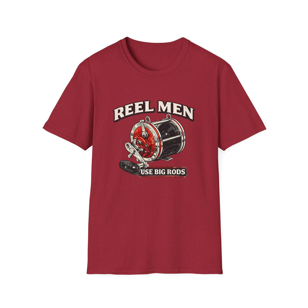 Reel Men Use Big Rods