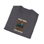 Snap Now Edit Later T-Shirt