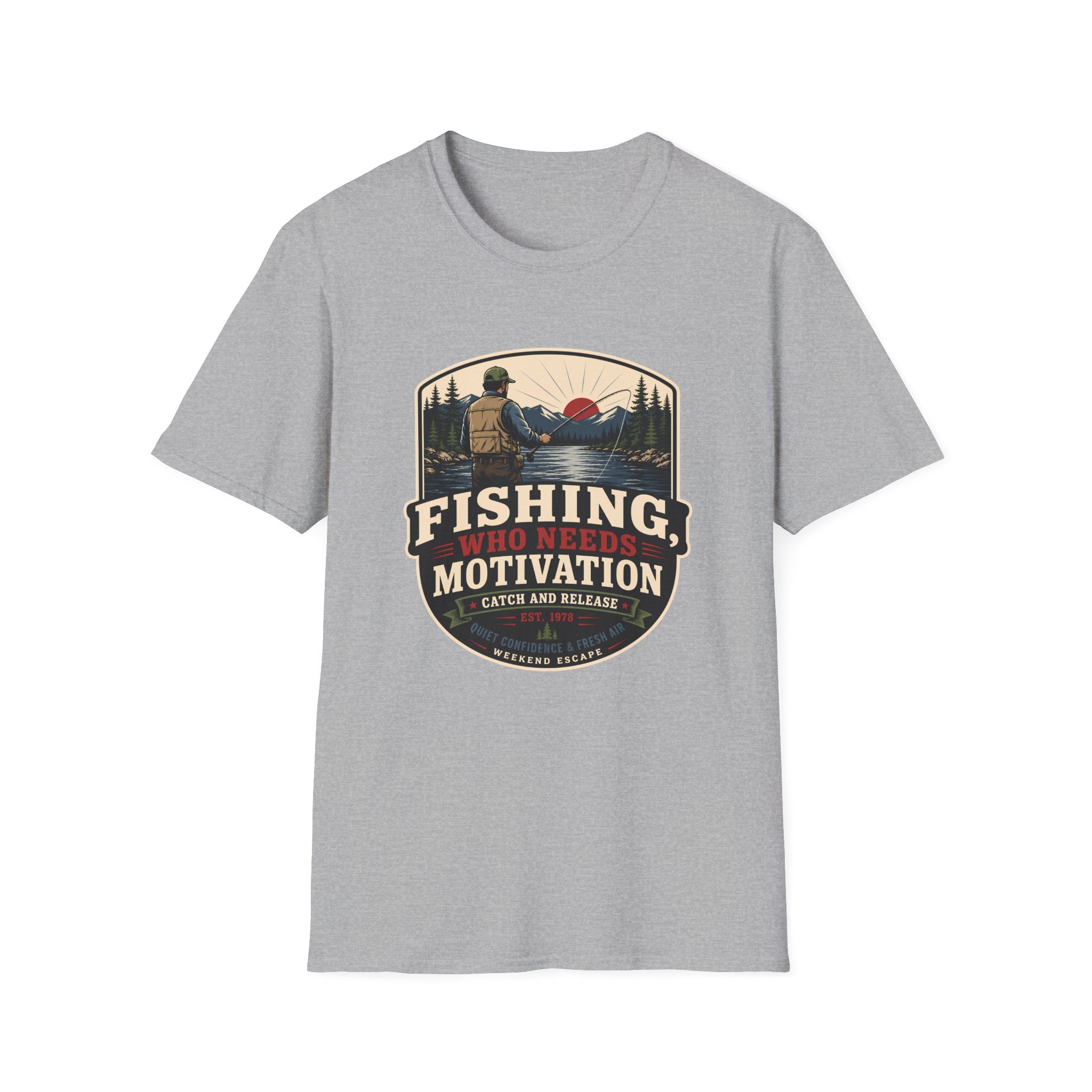 Fishing, Who Needs Motivation