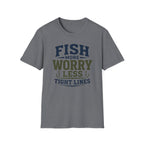 Fish More Worry Less