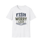 Fish More Worry Less