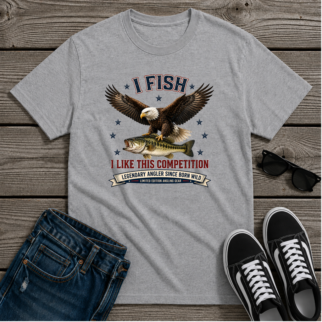 I Fish & Like The Competition