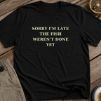 Sorry I'm Late